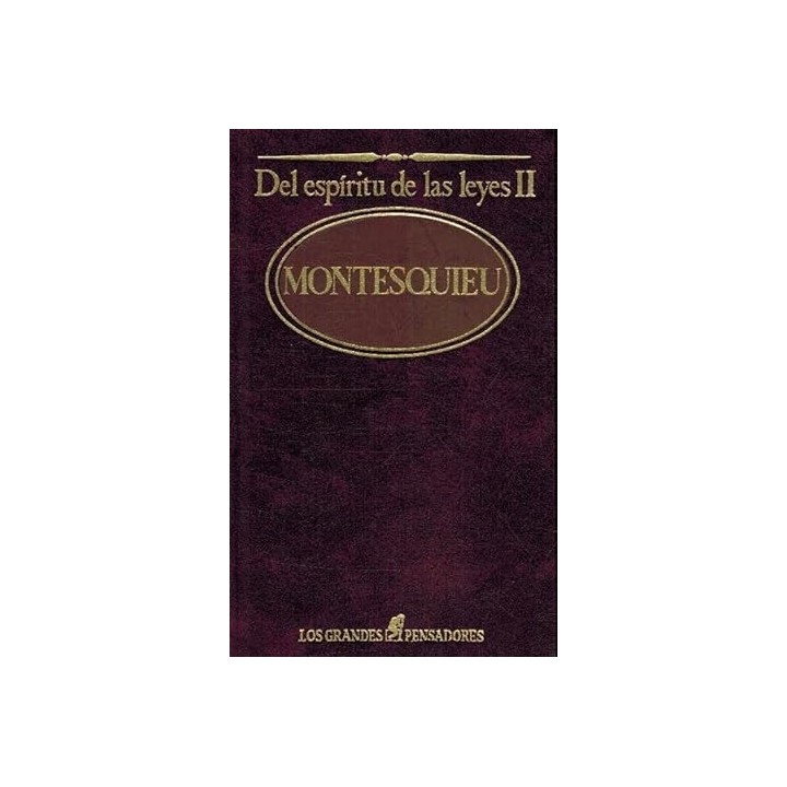 Del espíritu de las leyes II